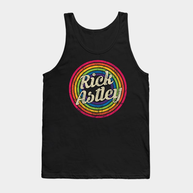 Rick Astley - Retro Rainbow Faded-Style Tank Top by MaydenArt